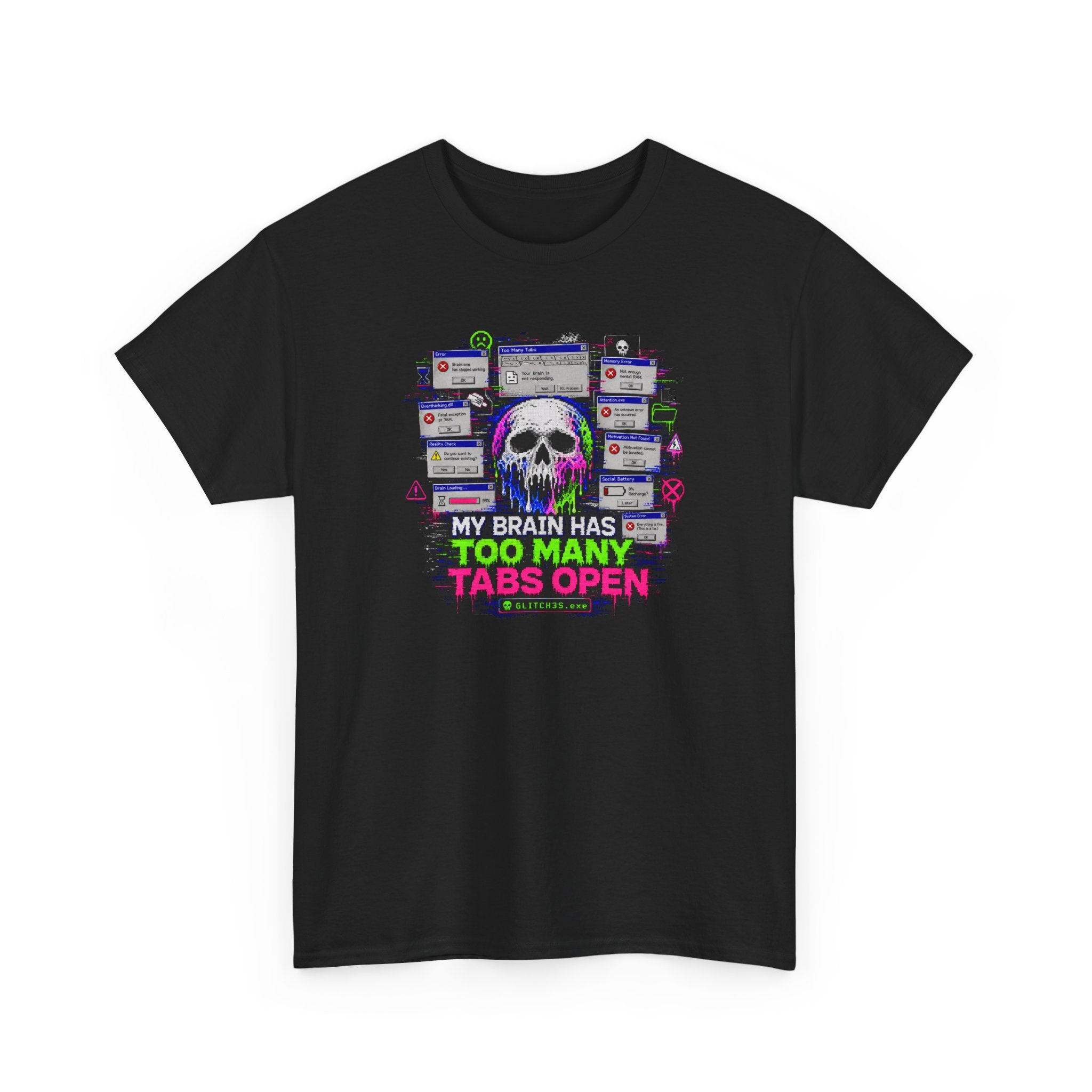 My Brain Has Too Many Tabs Open Glitchcore T-Shirt