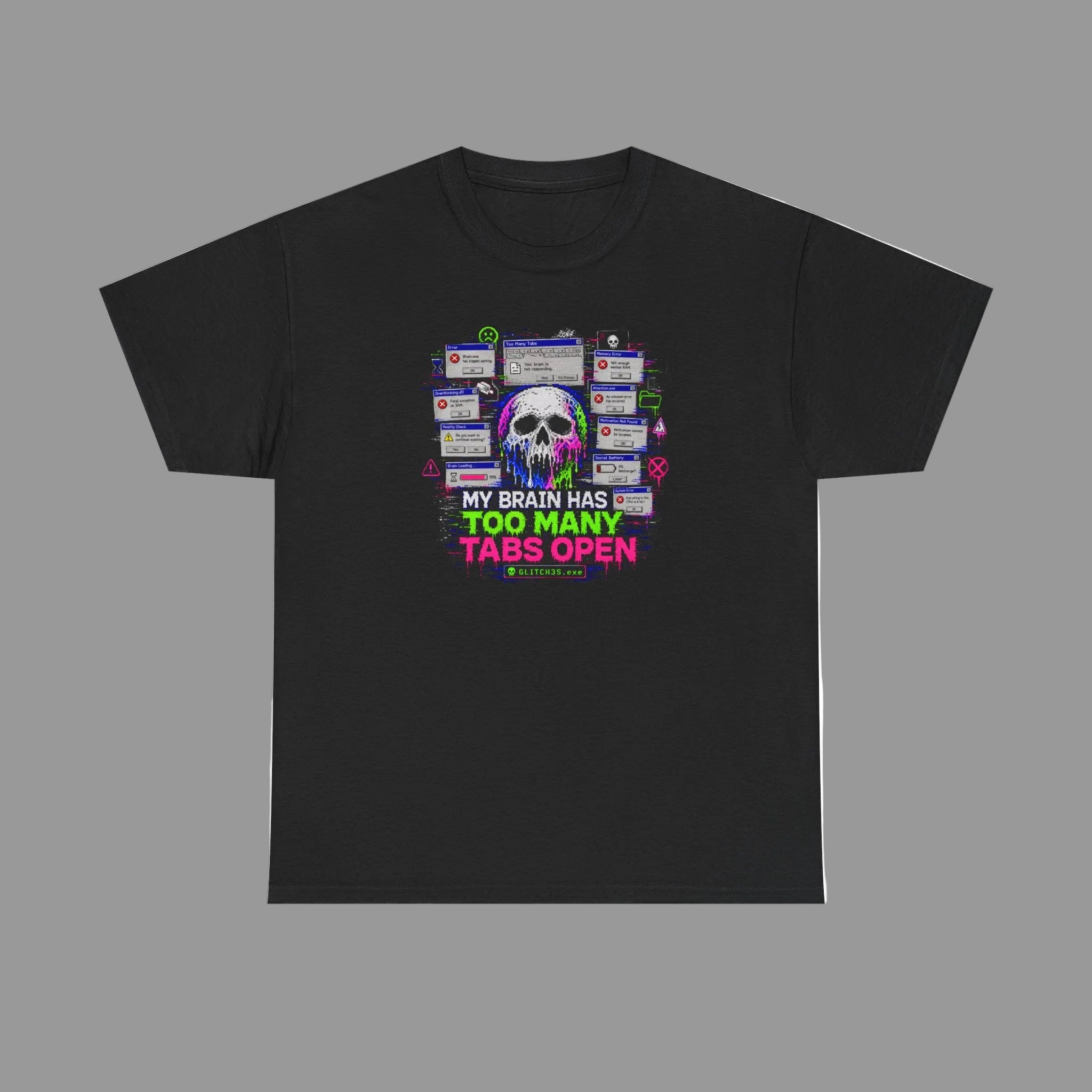 
My Brain has too many tabs open t-shirt with a colorful graphic and text on a white background